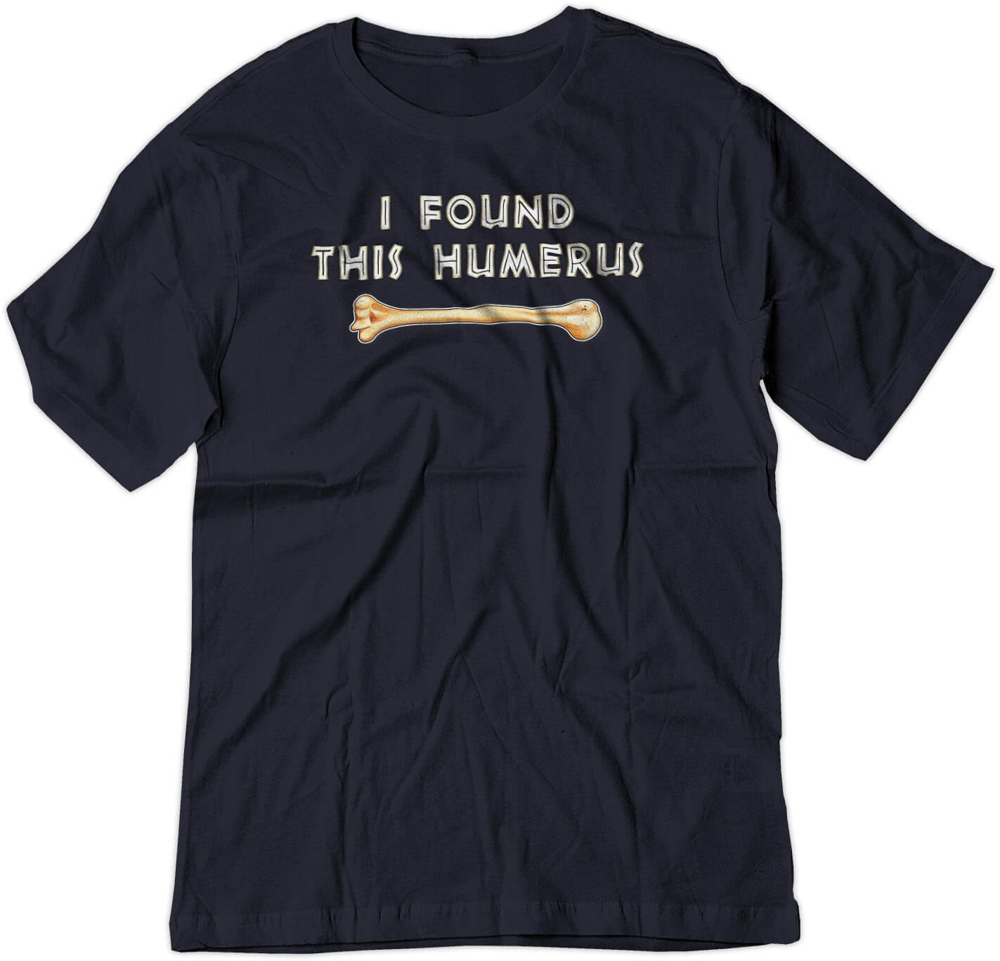 BSW Youth I Found This Humerus Bone Funny Joke Shirt - Picture 10 of 17